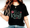 Always Be Kind Tee T-shirt with Flower Print