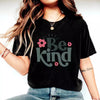 Always Be Kind Tee T-shirt with Flower Print