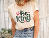 Always Be Kind Tee T-shirt with Flower Print